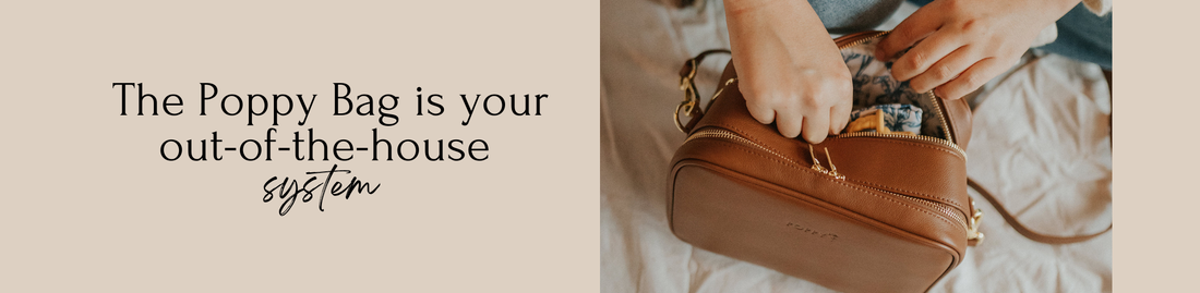 The Poppy Bag Is Your Out-the-House System