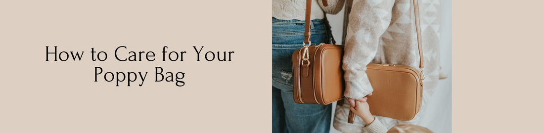 How to Care for Your Poppy Bag