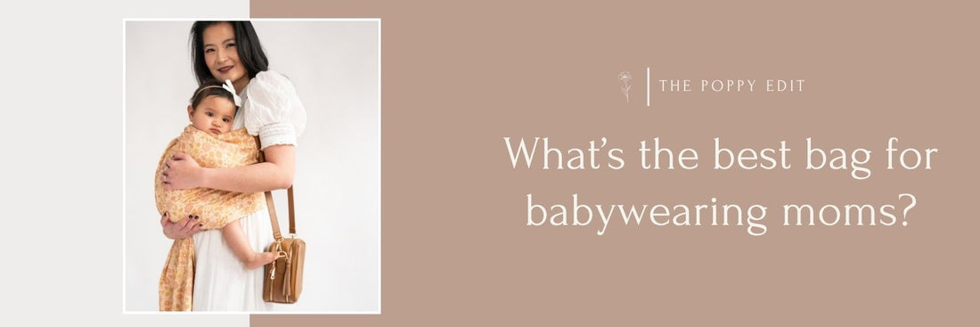 What’s the best bag for babywearing moms?